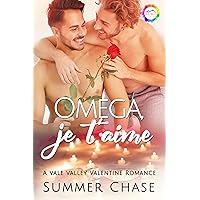 Omega, je t'aime: A Valentine Romance (Vale Valley Season 2 Book 9) Omega, je t'aime: A Valentine Romance (Vale Valley Season 2 Book 9) Kindle Paperback