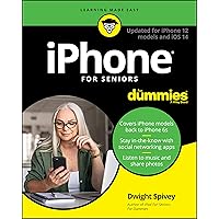 iPhone for Seniors for Dummies: Updated for iPhone 12 and iOS 14 iPhone for Seniors for Dummies: Updated for iPhone 12 and iOS 14 Paperback