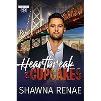 Heartbreak & Cupcakes (Single Dad CEO Book 1) Heartbreak & Cupcakes (Single Dad CEO Book 1) Kindle Paperback