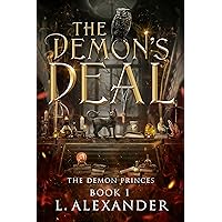The Demon's Deal: A Fated Mates Fantasy & Paranormal Romance (The Demon Princes Book 1) The Demon's Deal: A Fated Mates Fantasy & Paranormal Romance (The Demon Princes Book 1) Kindle Paperback