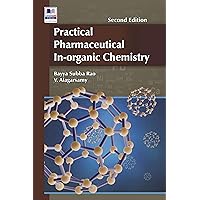 Practical Pharmaceutical In-Organic Chemistry Practical Pharmaceutical In-Organic Chemistry Kindle Hardcover