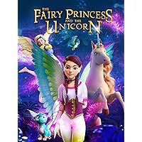 The Fairy Princess and the Unicorn