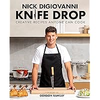 Knife Drop: Creative Recipes Anyone Can Cook Knife Drop: Creative Recipes Anyone Can Cook Hardcover Kindle Spiral-bound