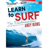 Learn to Surf: the Fundamentals with Andy Irons