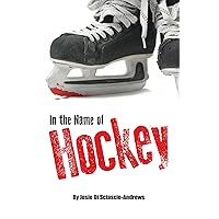 In the Name of Hockey: A closer look at emotional abuse in boys' hockey and other sports.