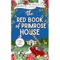 THE RED BOOK OF PRIMROSE HOUSE an utterly charming English garden murder mystery (The Potting Shed Mysteries 2) THE RED BOOK OF PRIMROSE HOUSE an utterly charming English garden murder mystery (The Potting Shed Mysteries 2) Kindle Paperback