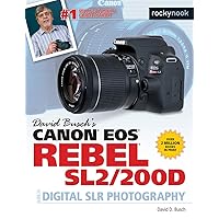 David Busch's Canon EOS Rebel SL2/200D Guide to Digital SLR Photography (The David Busch Camera Guide Series) David Busch's Canon EOS Rebel SL2/200D Guide to Digital SLR Photography (The David Busch Camera Guide Series) Kindle Paperback