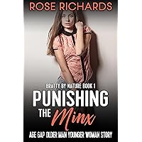 Punishing the Minx: Age Gap Older Man Younger woman Erotica (Bratty by Nature Book 1) Punishing the Minx: Age Gap Older Man Younger woman Erotica (Bratty by Nature Book 1) Kindle Audible Audiobook
