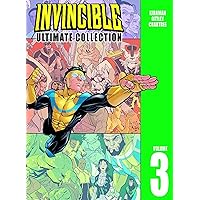 Invincible: The Ultimate Collection, Vol. 3 Invincible: The Ultimate Collection, Vol. 3 Hardcover