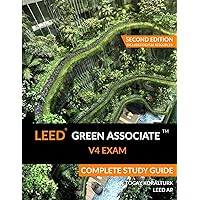 LEED Green Associate V4 Exam Complete Study Guide (Second Edition) LEED Green Associate V4 Exam Complete Study Guide (Second Edition) Paperback Hardcover
