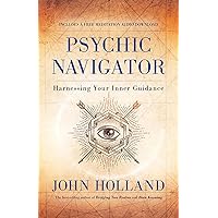 Psychic Navigator: Harnessing Your Inner Guidance Psychic Navigator: Harnessing Your Inner Guidance Paperback Kindle Hardcover Audible Audiobook