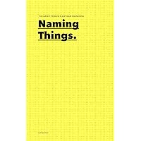 Naming Things: The Hardest Problem in Software Engineering
