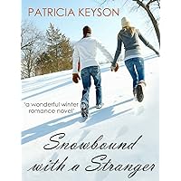 SNOWBOUND WITH A STRANGER (romance books) SNOWBOUND WITH A STRANGER (romance books) Kindle Paperback