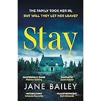 Stay: An absolutely gripping suspense novel packed with mystery Stay: An absolutely gripping suspense novel packed with mystery Kindle Audible Audiobook Paperback