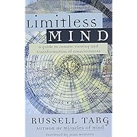 Limitless Mind: A Guide to Remote Viewing and Transformation of Consciousness Limitless Mind: A Guide to Remote Viewing and Transformation of Consciousness Paperback Kindle Audible Audiobook Audio CD