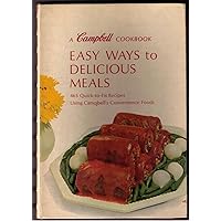 Easy Ways To Delicious Meals Easy Ways To Delicious Meals Hardcover