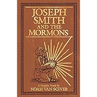 Joseph Smith and the Mormons Joseph Smith and the Mormons Kindle Hardcover