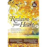 Reclaim Your Heart: Personal Insights on breaking free from life's shackles Reclaim Your Heart: Personal Insights on breaking free from life's shackles Paperback Kindle Spiral-bound
