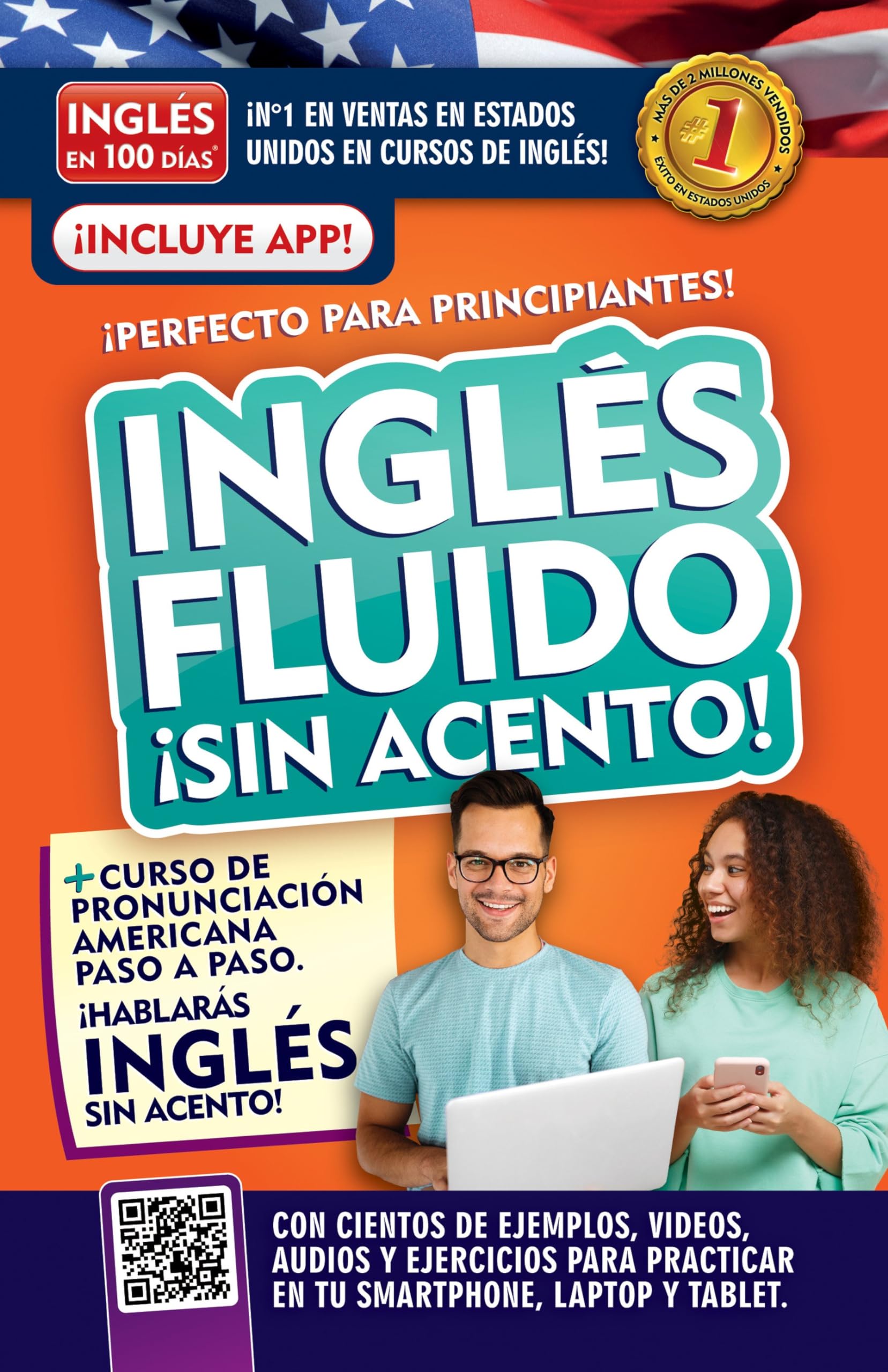 Inglés fluido ¡Sin acento! / Fluent and Accent-Free English (Inglés en 100 días) (Spanish Edition)