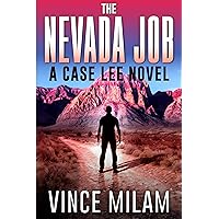 The Nevada Job: (A Case Lee Novel Book 7) The Nevada Job: (A Case Lee Novel Book 7) Kindle Audible Audiobook Paperback
