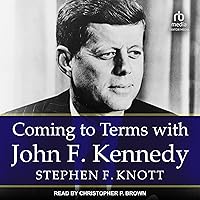 Coming to Terms with John F. Kennedy Coming to Terms with John F. Kennedy Hardcover Kindle Audible Audiobook Audio CD