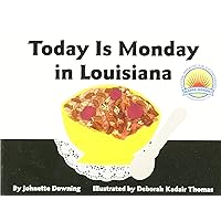 Today Is Monday in Louisiana Today Is Monday in Louisiana Paperback Hardcover