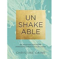 Unshakeable: 365 Devotions for Finding Unwavering Strength in God’s Word Unshakeable: 365 Devotions for Finding Unwavering Strength in God’s Word Kindle Hardcover Audible Audiobook