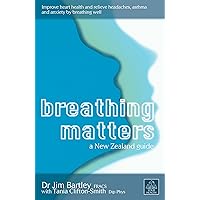 Breathing Matters: A New Zealand Guide Breathing Matters: A New Zealand Guide Kindle Paperback