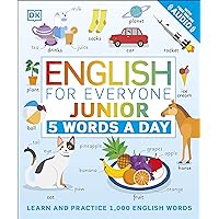 English for Everyone Junior: 5 Words a Day: Learn and Practice 1,000 English Words (DK 5-Words a Day) English for Everyone Junior: 5 Words a Day: Learn and Practice 1,000 English Words (DK 5-Words a Day) Flexibound Kindle Hardcover