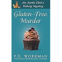 Gluten-Free Murder (Auntie Clem's Bakery Book 1) Gluten-Free Murder (Auntie Clem's Bakery Book 1) Kindle Paperback Hardcover