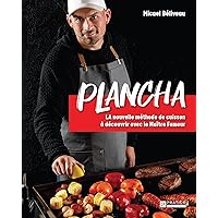 Plancha: LA nouvelle méthode de cuisson à découvrir avec le Maître Fumeur (French Edition) Plancha: LA nouvelle méthode de cuisson à découvrir avec le Maître Fumeur (French Edition) Kindle Paperback