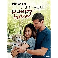 How to Train Your Puppy/Husband