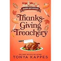 Thanksgiving Treachery (Holiday Cozy Mystery Book 7) Thanksgiving Treachery (Holiday Cozy Mystery Book 7) Kindle Paperback Hardcover