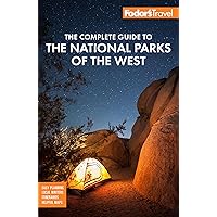 Fodor's The Complete Guide to the National Parks of the West: with the Best Scenic Road Trips (Full-color Travel Guide) Fodor's The Complete Guide to the National Parks of the West: with the Best Scenic Road Trips (Full-color Travel Guide) Paperback Kindle Mass Market Paperback