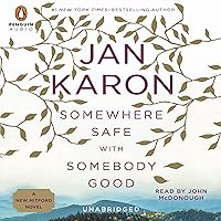 Somewhere Safe with Somebody Good: Mitford Years, Book 10 Somewhere Safe with Somebody Good: Mitford Years, Book 10 Audible Audiobook Paperback Kindle Hardcover Preloaded Digital Audio Player
