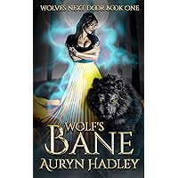 Wolf's Bane: A Moonlight Universe Novel (Wolves Next Door Book 1)