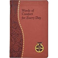 Words of Comfort for Every Day: I Love You Lord: Minute Meditations Featuring Selected, Scripture Texts and Short Prayers to the Lord Words of Comfort for Every Day: I Love You Lord: Minute Meditations Featuring Selected, Scripture Texts and Short Prayers to the Lord Imitation Leather