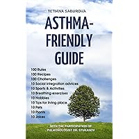 Asthma-Friendly Guide Asthma-Friendly Guide Kindle Paperback