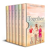Together - The Complete Series Collection (Through the flames) Together - The Complete Series Collection (Through the flames) Kindle