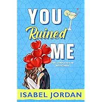 You Ruined Me (You Complicate Me Series Book 3) You Ruined Me (You Complicate Me Series Book 3) Kindle Audible Audiobook Paperback Audio CD