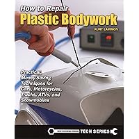 How to Repair Plastic Bodywork: Practical, Money-Saving Techniques for Cars, Motorcycles, Trucks, ATVs, and Snowmobiles (Whitehouse Press Tech Series) How to Repair Plastic Bodywork: Practical, Money-Saving Techniques for Cars, Motorcycles, Trucks, ATVs, and Snowmobiles (Whitehouse Press Tech Series) Paperback