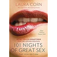 101 Nights of Great Sex (2020 Edition!): Secret Sealed Seductions For Fun-Loving Couples 101 Nights of Great Sex (2020 Edition!): Secret Sealed Seductions For Fun-Loving Couples Paperback Spiral-bound