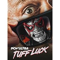 PCW Ultra Tuff Luck