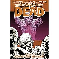 The Walking Dead, Vol. 10: What We Become The Walking Dead, Vol. 10: What We Become Paperback Kindle Comics