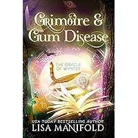 Grimoire & Gum Disease: A Paranormal Women's Fiction Novel (The Oracle of Wynter Book 8) Grimoire & Gum Disease: A Paranormal Women's Fiction Novel (The Oracle of Wynter Book 8) Kindle