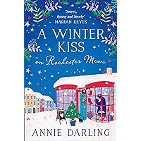 A Winter Kiss on Rochester Mews: The perfect cosy Christmas romance! (Lonely Hearts Bookshop Book 4) A Winter Kiss on Rochester Mews: The perfect cosy Christmas romance! (Lonely Hearts Bookshop Book 4) Kindle Audible Audiobook Paperback