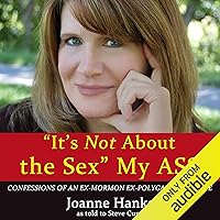 'It's Not About the Sex' My Ass 'It's Not About the Sex' My Ass Audible Audiobook Kindle Paperback