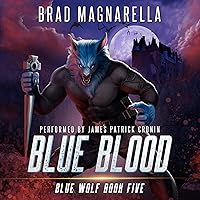 Blue Blood: Blue Wolf, Book 5 Blue Blood: Blue Wolf, Book 5 Audible Audiobook Kindle Paperback