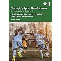 Managing Sport Development Managing Sport Development Paperback Kindle Hardcover