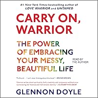 Carry On, Warrior: Thoughts on Life Unarmed Carry On, Warrior: Thoughts on Life Unarmed Audible Audiobook Paperback Kindle Hardcover Audio CD